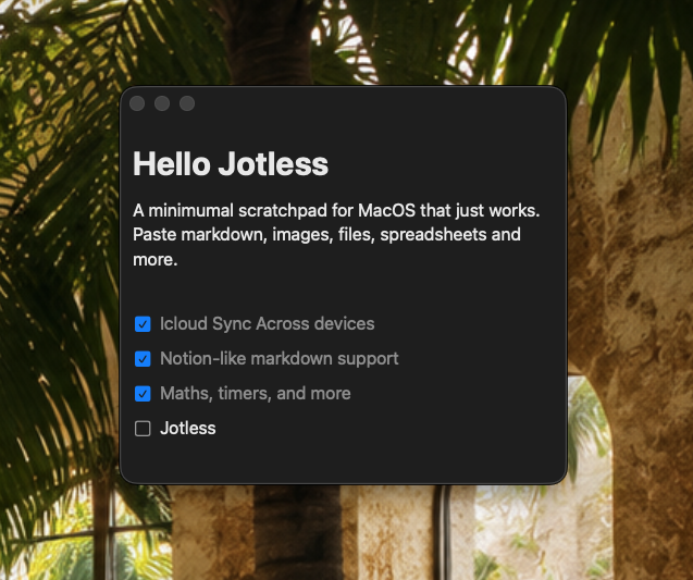 Jotless app screenshot showing a minimal macOS scratchpad.